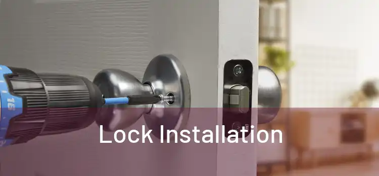  Lock Installation 